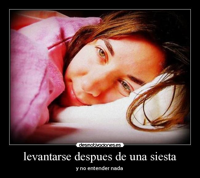 levantarse despues de una siesta - 