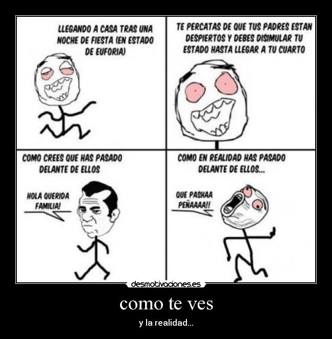como te ves - y la realidad...