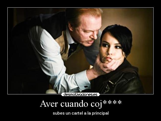 Aver cuando coj**** -