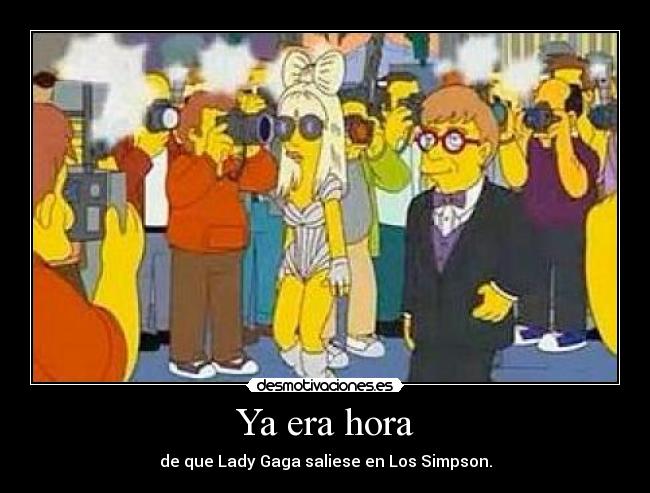 Ya era hora - de que Lady Gaga saliese en Los Simpson.