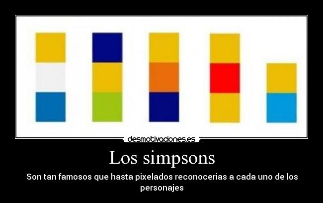 Los simpsons - Son tan famosos que hasta pixelados reconocerias a cada uno de los personajes