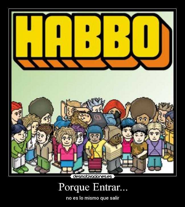 carteles habbo hotel entrar desmotivaciones