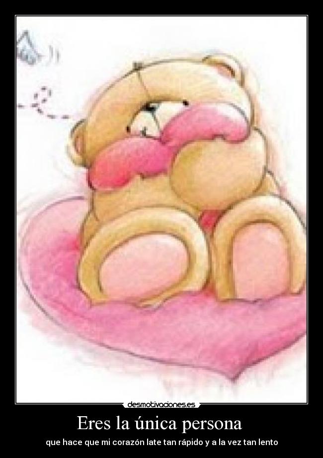 Eres la única persona  - 