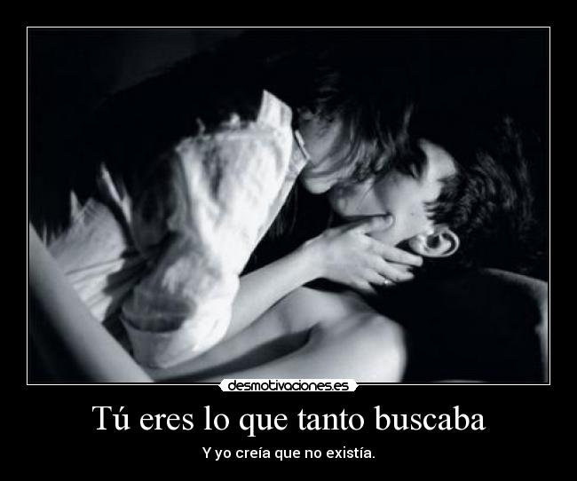 Tú eres lo que tanto buscaba -