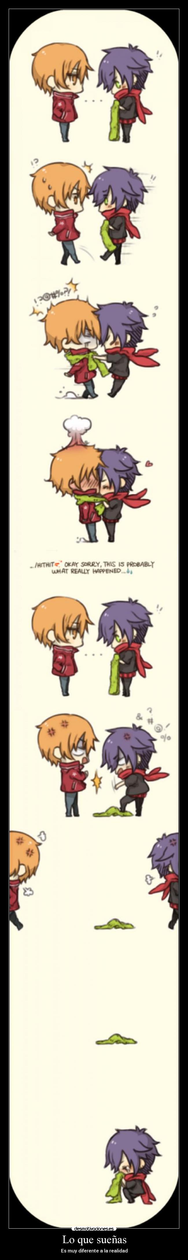 Lo que sueñas - Es muy diferente a la realidad