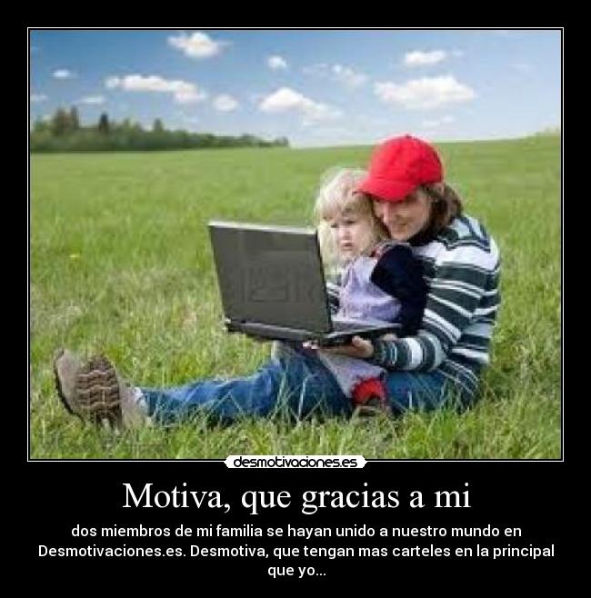 Motiva, que gracias a mi -