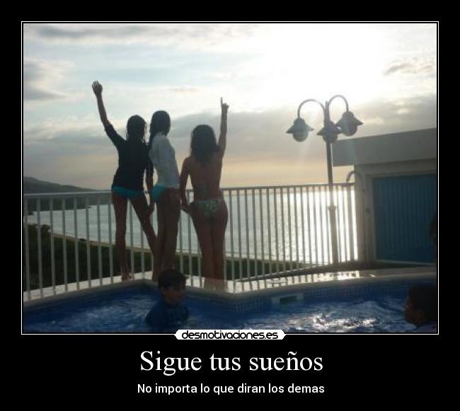 Sigue tus sueños - 