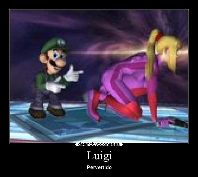 Luigi - Pervertido