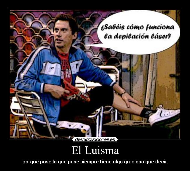 El Luisma -