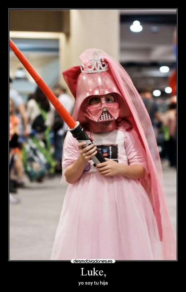 Luke, - yo soy tu hija