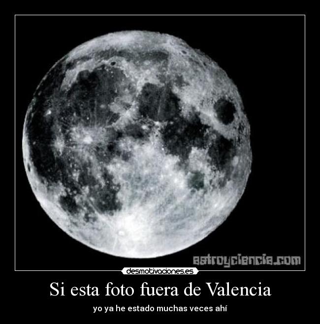 Si esta foto fuera de Valencia -