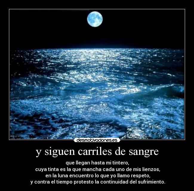 y siguen carriles de sangre - 