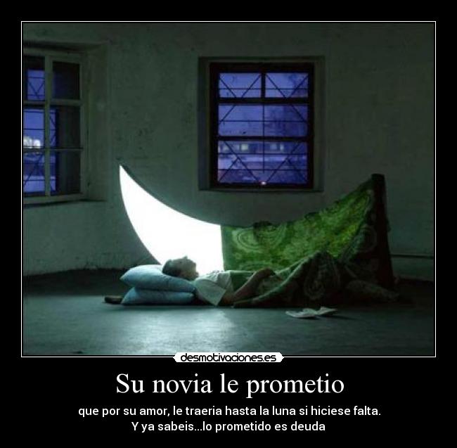 Su novia le prometio -