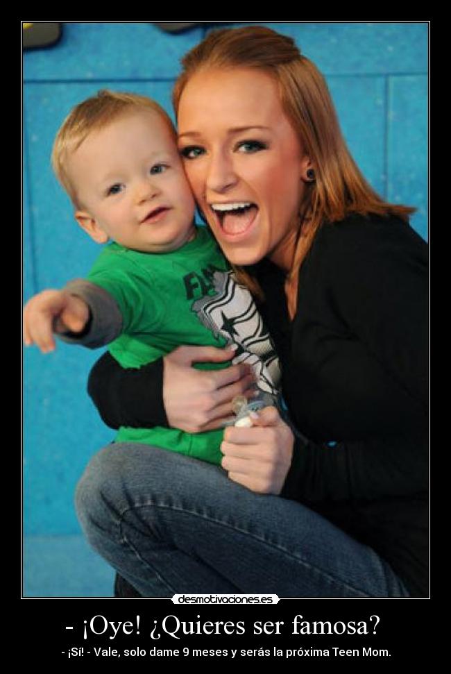 - ¡Oye! ¿Quieres ser famosa?  - 