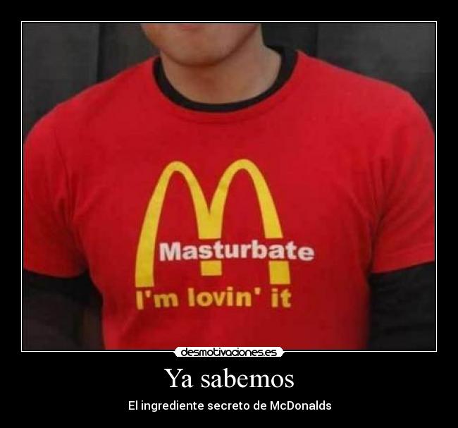 Ya sabemos - El ingrediente secreto de McDonalds