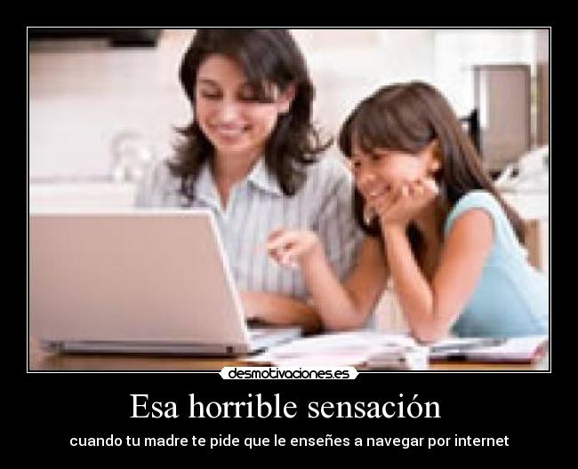 Esa horrible sensación -