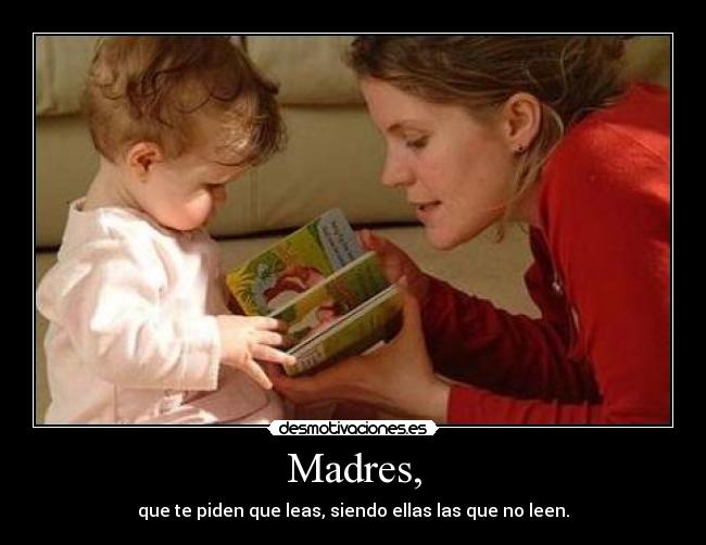 Madres, -