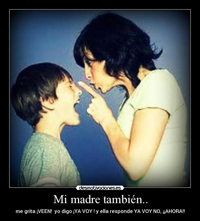 Mi madre también.. - 