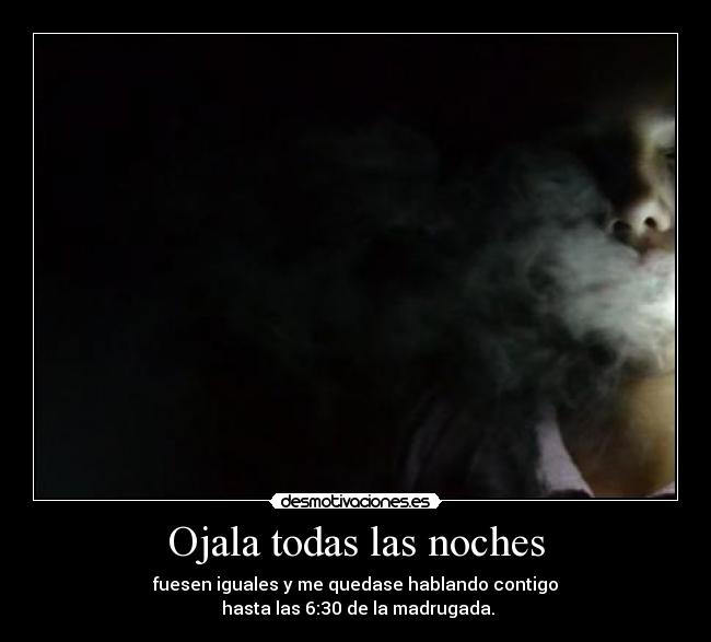 Ojala todas las noches -