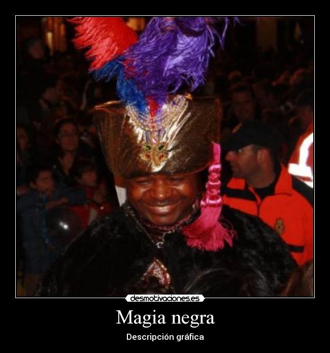 Magia negra - Descripción gráfica