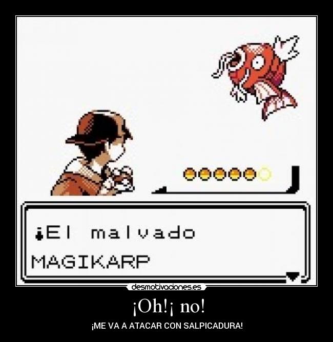 ¡Oh!¡ no! - 