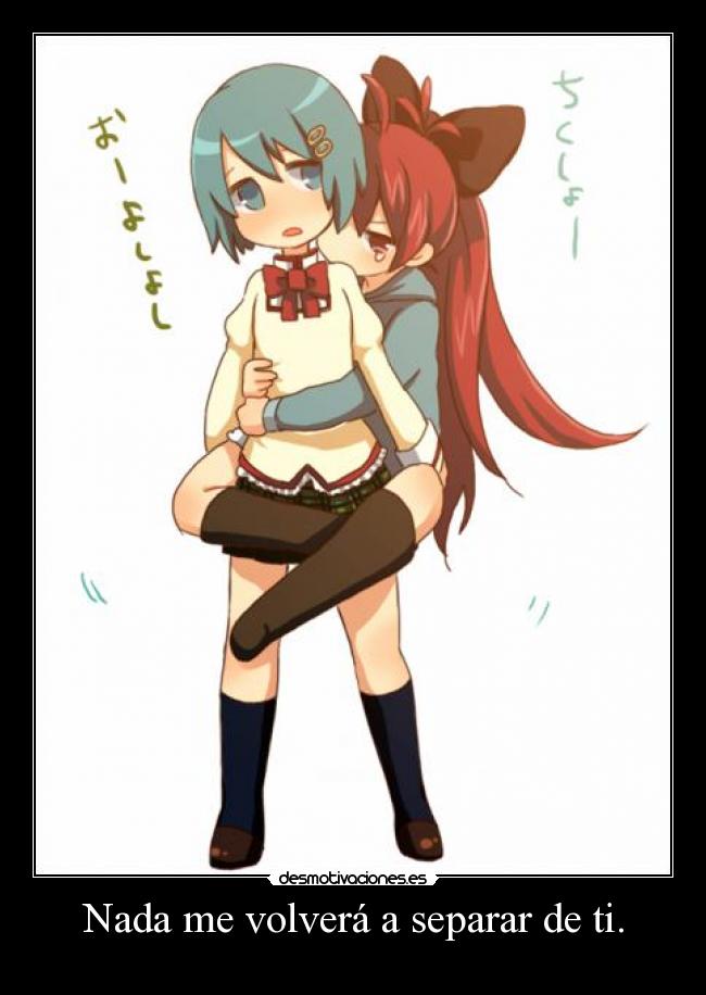 Nada me volverá a separar de ti. -