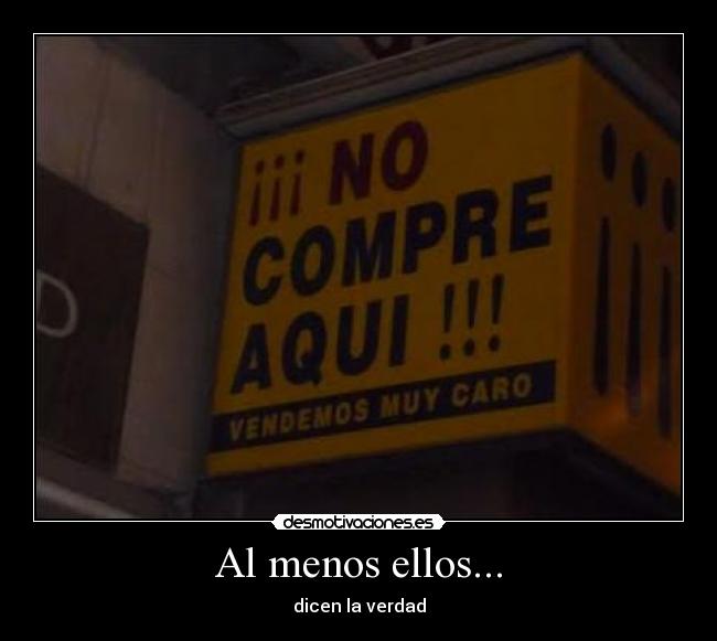 Al menos ellos... -