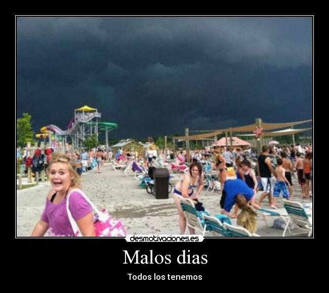 Malos dias -