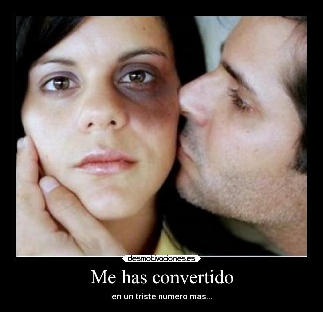 Me has convertido - en un triste numero mas...