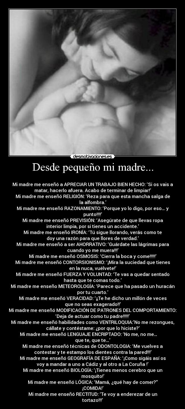 Desde pequeño mi madre... -