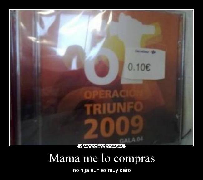 Mama me lo compras -