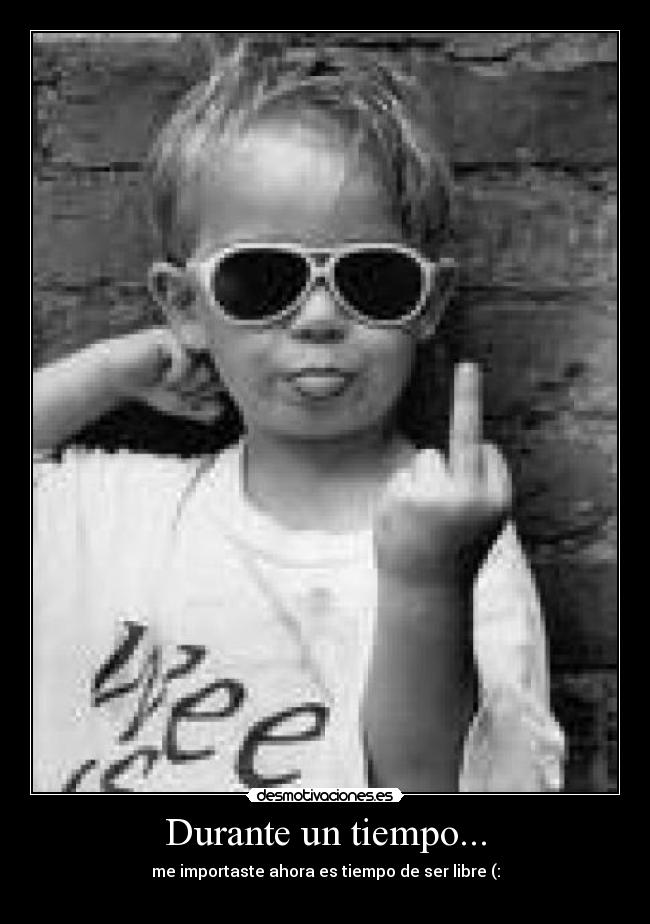 Durante un tiempo... - 