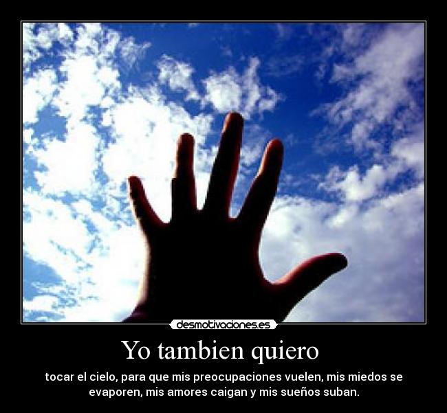 Yo tambien quiero  - 