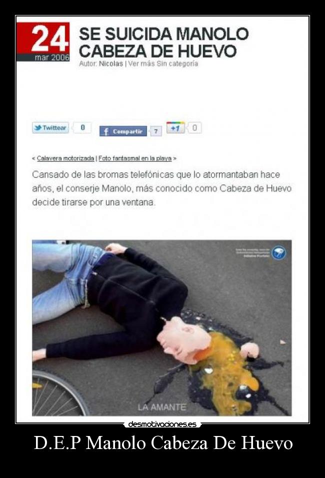D.E.P Manolo Cabeza De Huevo -