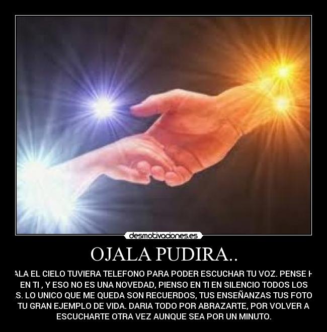 OJALA PUDIRA.. - 