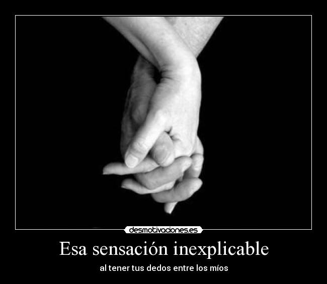 Esa sensación inexplicable - 