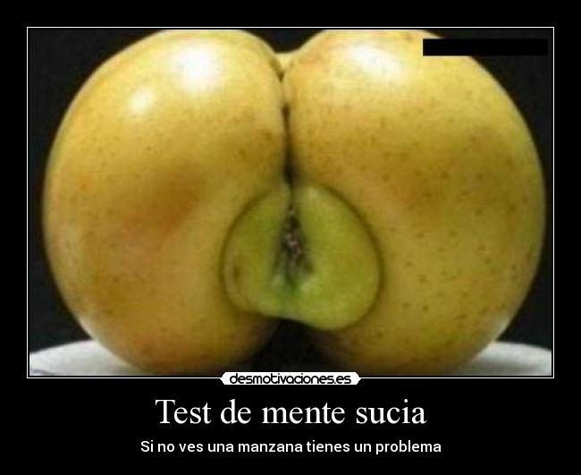 Test de mente sucia - Si no ves una manzana tienes un problema