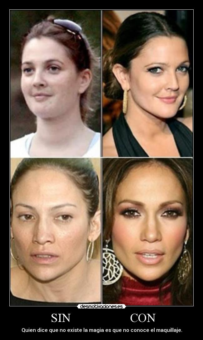 SIN CON - Quien dice que no existe la magia es que no conoce el maquillaje.