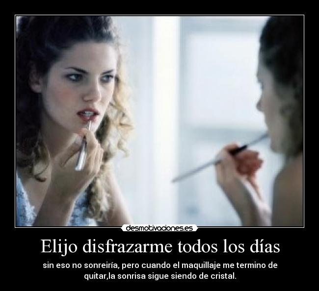 Elijo disfrazarme todos los días - 
