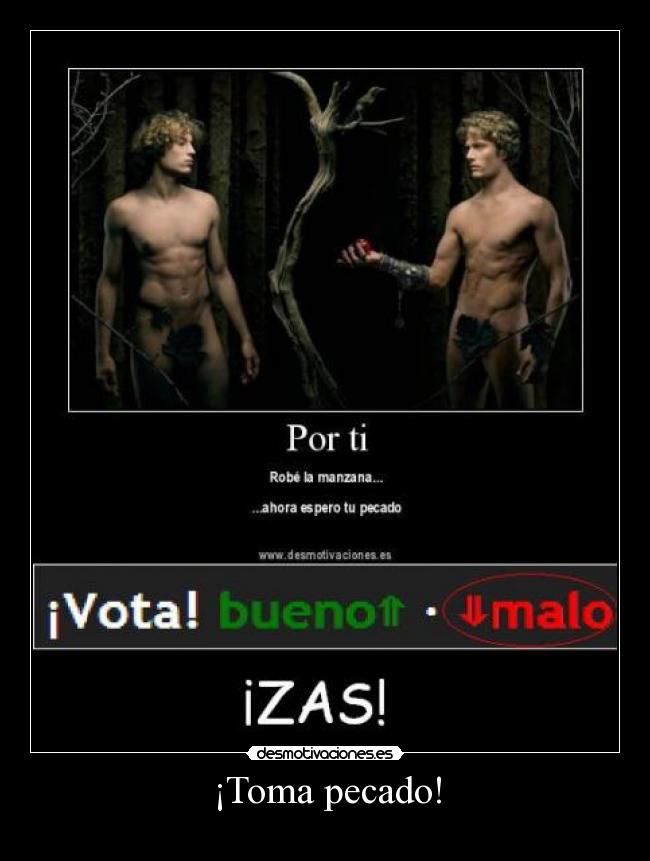 ¡Toma pecado! -