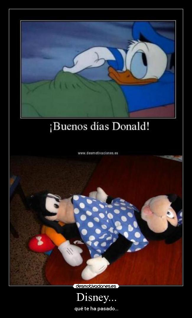 Disney... - qué te ha pasado...