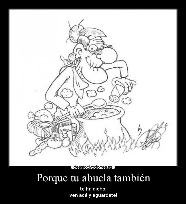 Porque tu abuela también -