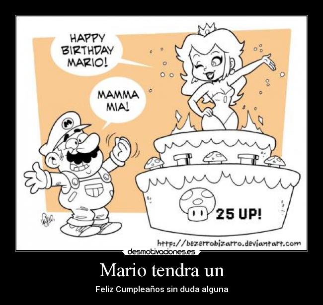 Mario tendra un - Feliz Cumpleaños sin duda alguna