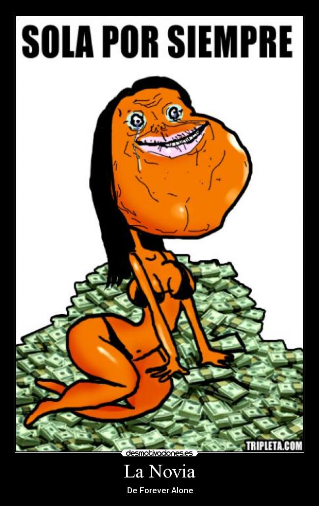 La Novia - De Forever Alone