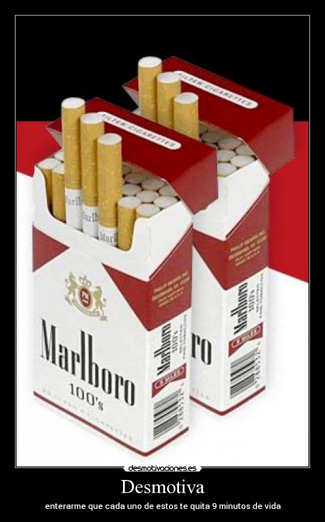 Desmotiva - enterarme que cada uno de estos te quita 9 minutos de vida