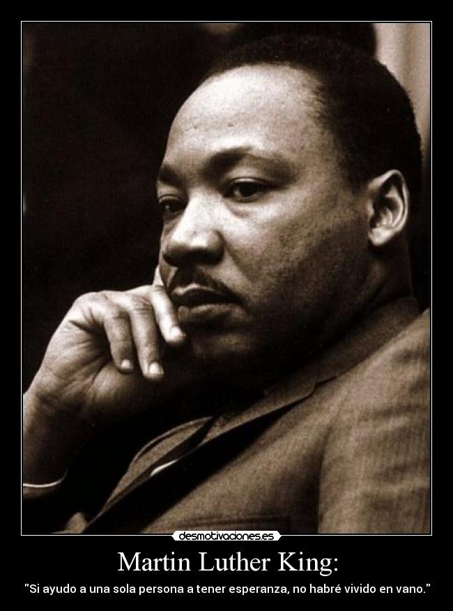 Martin Luther King: - 