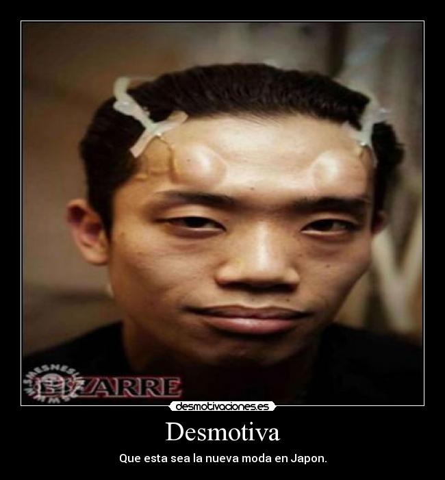 Desmotiva - Que esta sea la nueva moda en Japon.