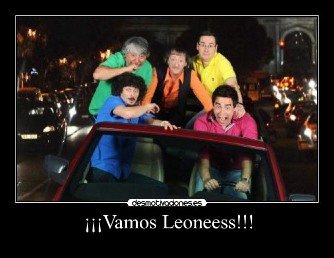 ¡¡¡Vamos Leoneess!!! -