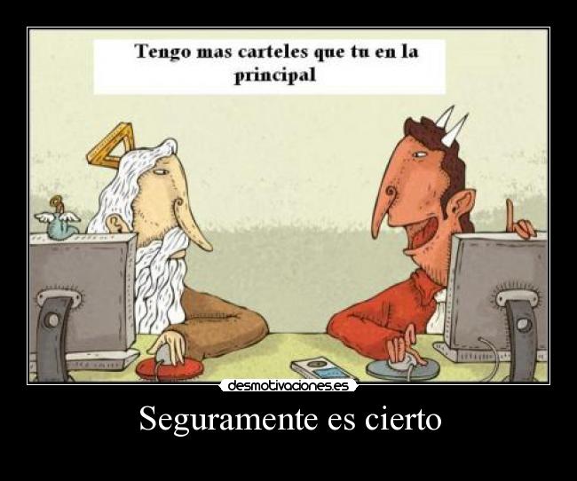 Seguramente es cierto -