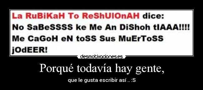 Porqué todavía hay gente, - 